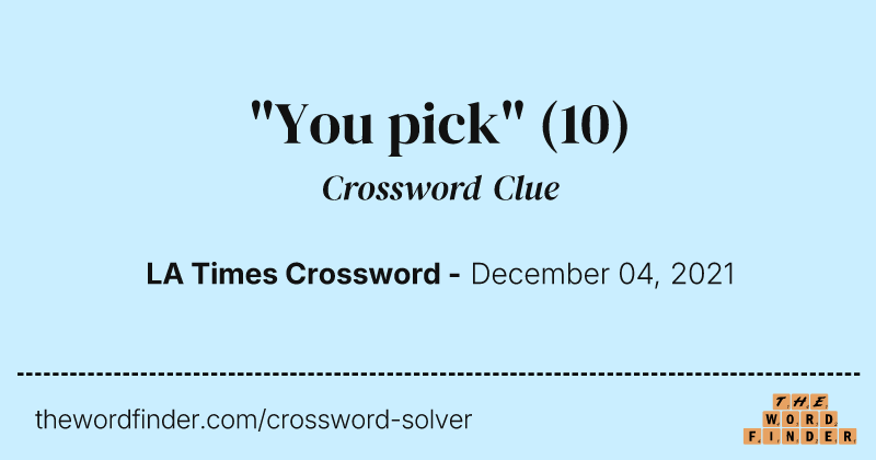 "You pick" crossword clue image
