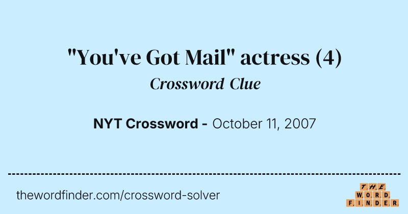 "You've Got Mail" actress crossword clue image