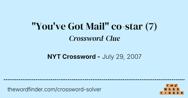 "You've Got Mail" co-star crossword clue image
