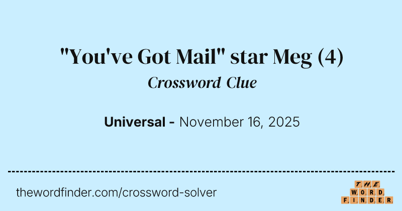 "You've Got Mail" star Meg crossword clue image