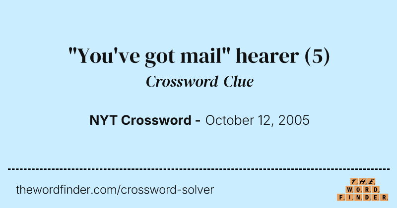 "You've got mail" hearer crossword clue image