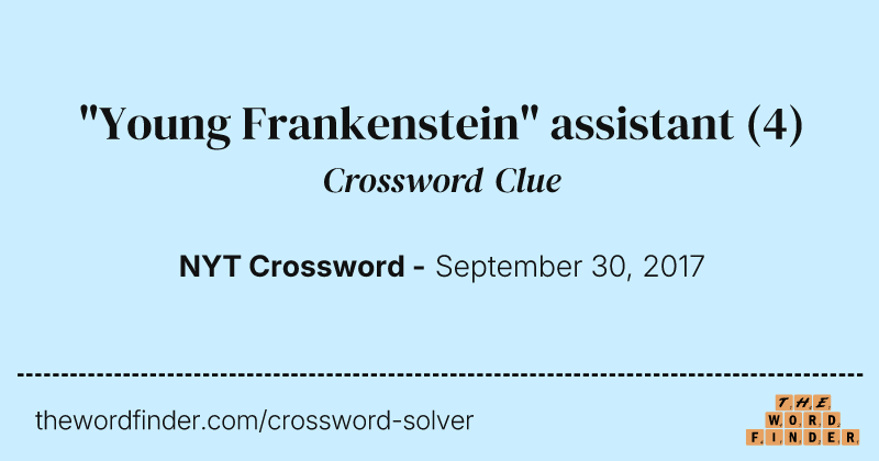 "Young Frankenstein" assistant crossword clue image