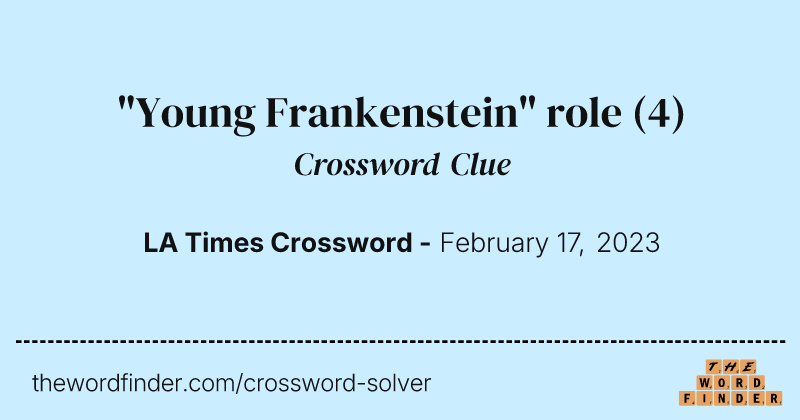 "Young Frankenstein" role crossword clue image