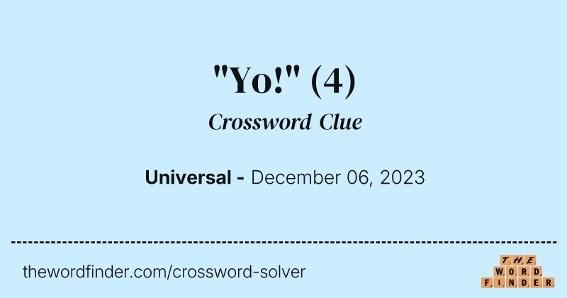 "Yo!" crossword clue image