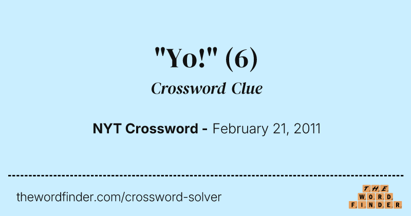 "Yo!" crossword clue image