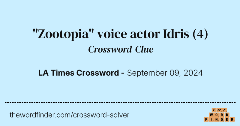 "Zootopia" voice actor Idris crossword clue image
