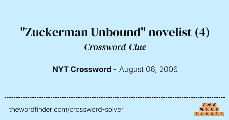 "Zuckerman Unbound" novelist crossword clue image
