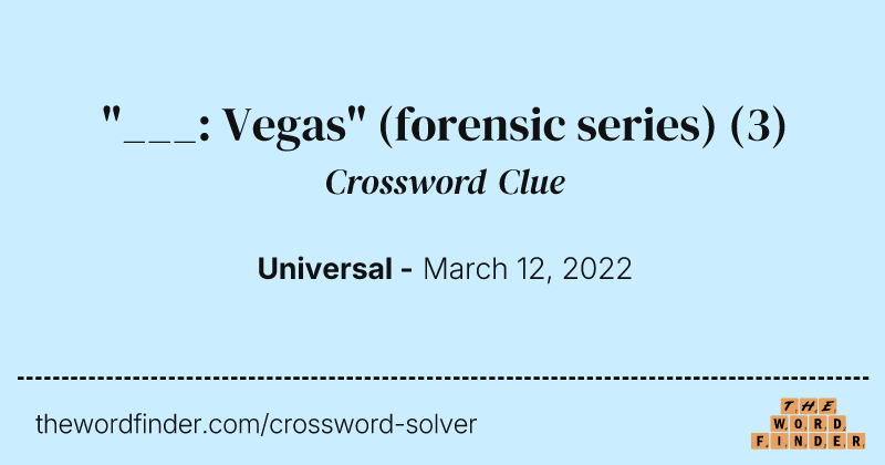 "___: Vegas" (forensic series) crossword clue image