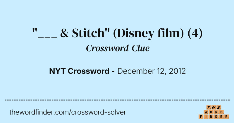 "___ & Stitch" (Disney film) crossword clue image