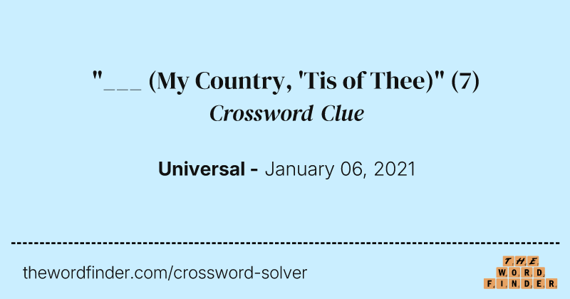 "___ (My Country, 'Tis of Thee)" crossword clue image
