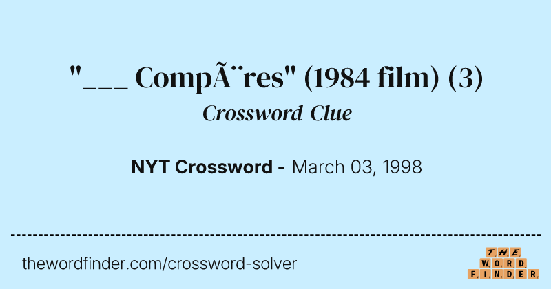 "___ Compères" (1984 film) crossword clue image