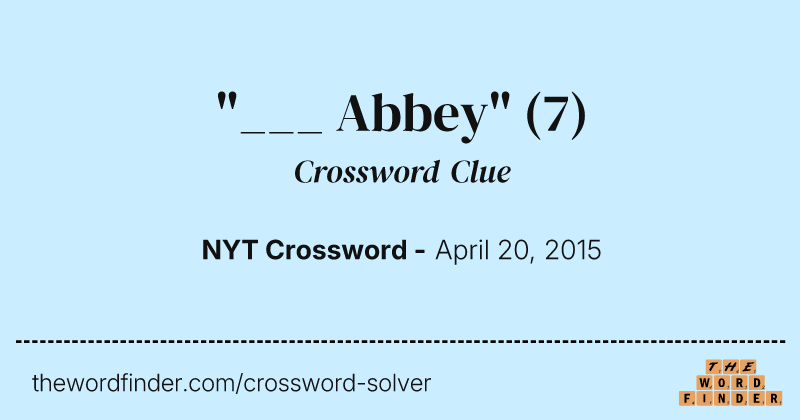 "___ Abbey" crossword clue image