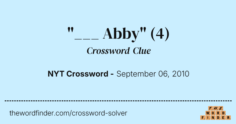 "___ Abby" crossword clue image