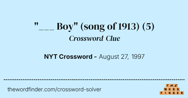 "___ Boy" (song of 1913) crossword clue image
