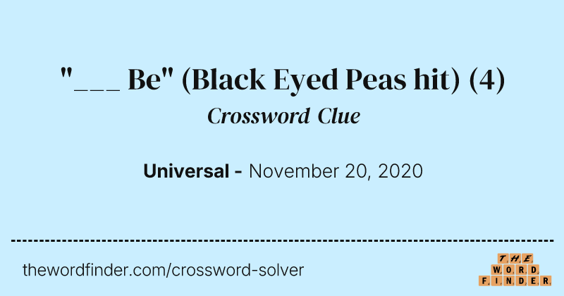"___ Be" (Black Eyed Peas hit) crossword clue image