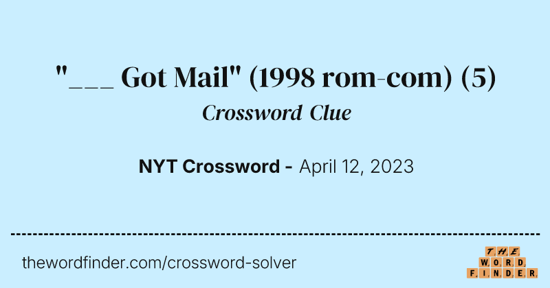 "___ Got Mail" (1998 rom-com) crossword clue image