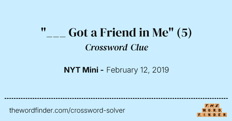 "___ Got a Friend in Me" crossword clue image