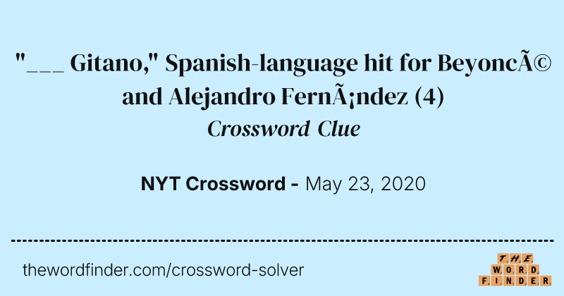 "___ Gitano," Spanish-language hit for Beyoncé and Alejandro Fernández crossword clue image