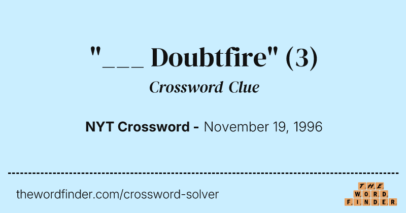 "___ Doubtfire" crossword clue image