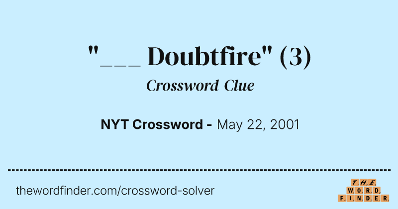 "___ Doubtfire" crossword clue image