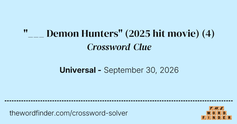 "___ Demon Hunters" (2025 hit movie) crossword clue image