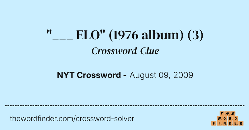 "___ ELO" (1976 album) crossword clue image