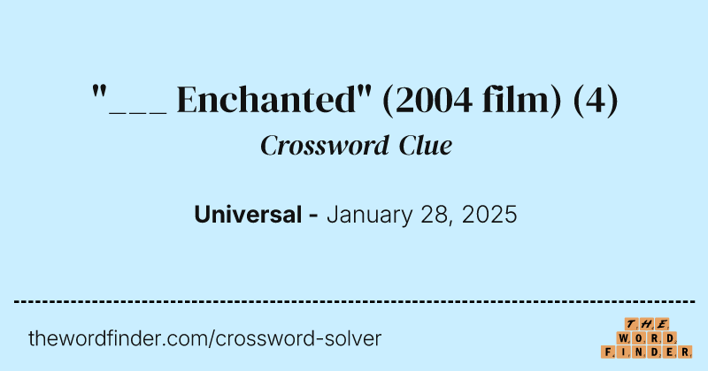 "___ Enchanted" (2004 film) crossword clue image
