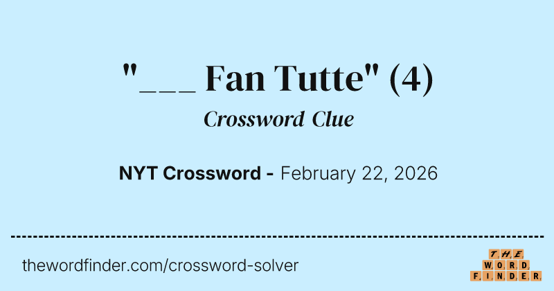 "___ Fan Tutte" crossword clue image