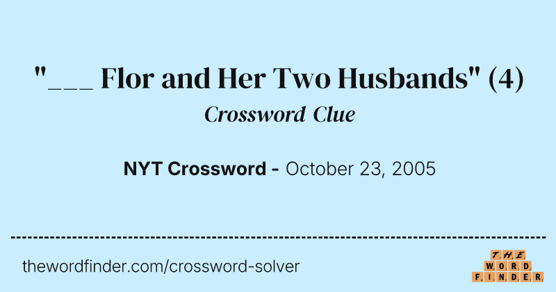 "___ Flor and Her Two Husbands" crossword clue image