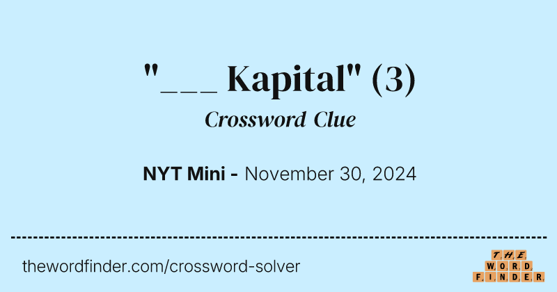 "___ Kapital" crossword clue image