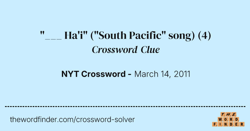 "___ Ha'i" ("South Pacific" song) crossword clue image