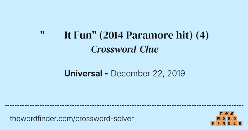 "___ It Fun" (2014 Paramore hit) crossword clue image