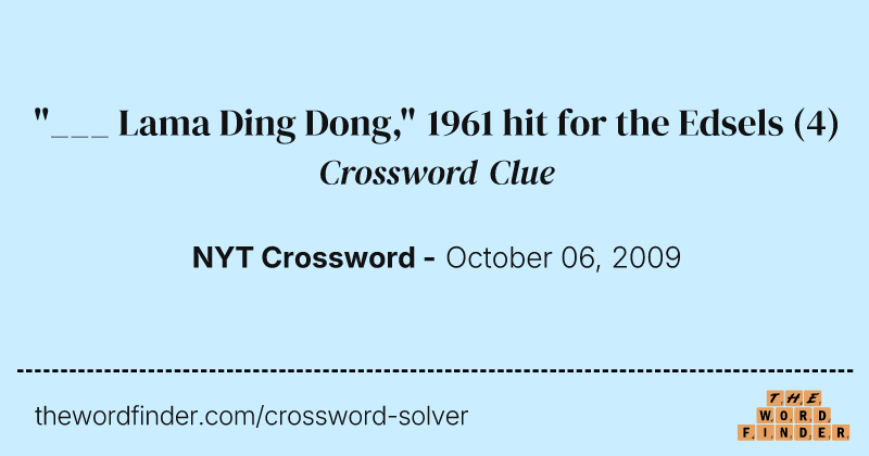 "___ Lama Ding Dong," 1961 hit for the Edsels crossword clue image