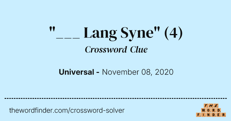 "___ Lang Syne" crossword clue image