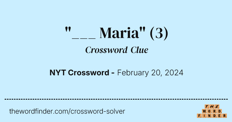 "___ Maria" crossword clue image