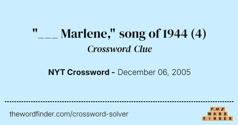 "___ Marlene," song of 1944 crossword clue image
