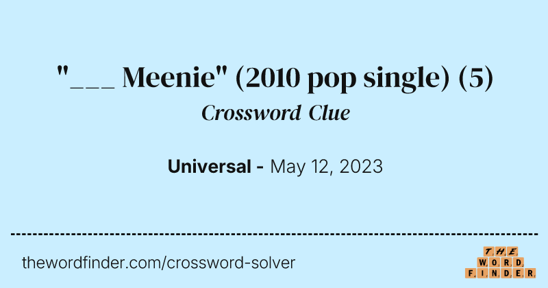 "___ Meenie" (2010 pop single) crossword clue image