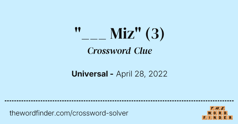"___ Miz" crossword clue image