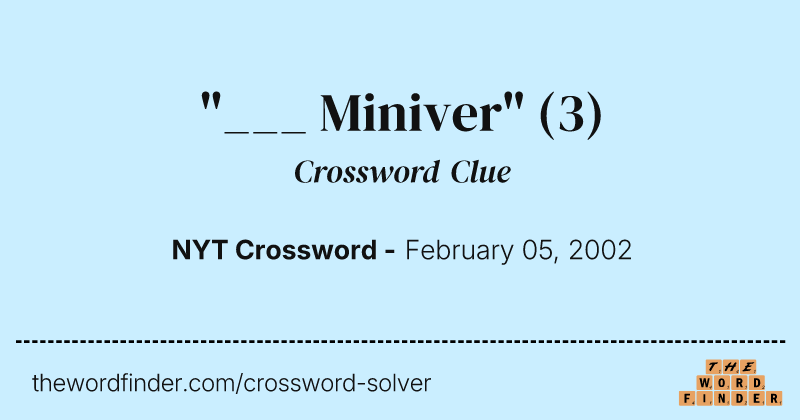 "___ Miniver" crossword clue image