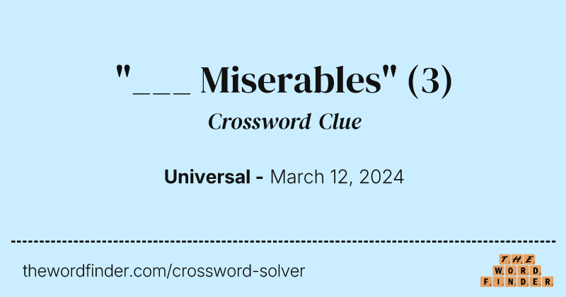 "___ Miserables" crossword clue image
