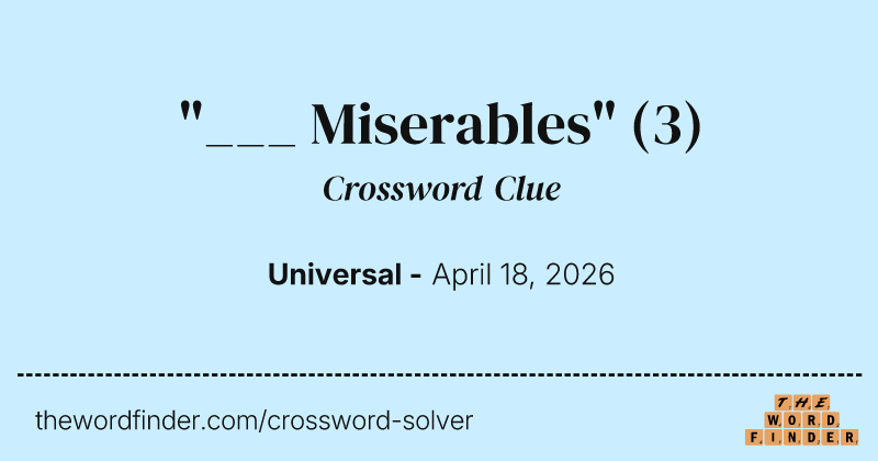 "___ Miserables" crossword clue image