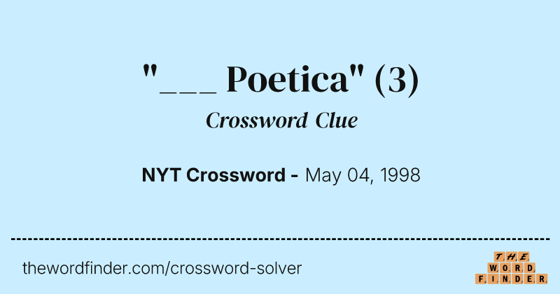 "___ Poetica" crossword clue image
