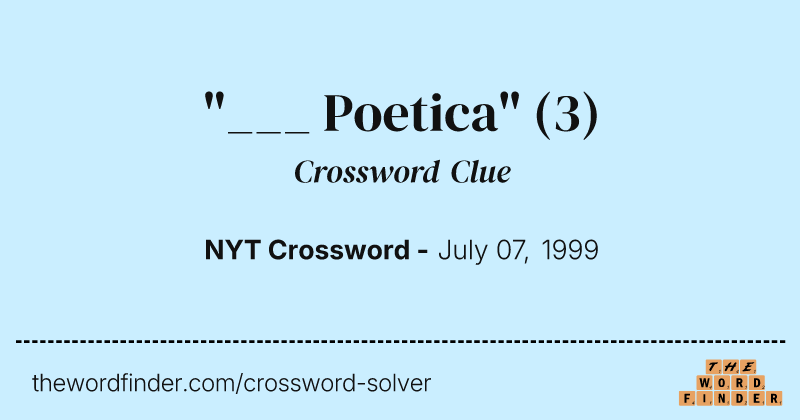 "___ Poetica" crossword clue image