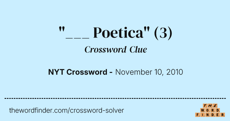 "___ Poetica" crossword clue image