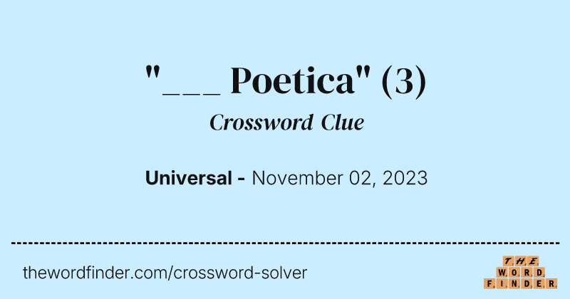 "___ Poetica" crossword clue image