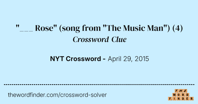 "___ Rose" (song from "The Music Man") crossword clue image