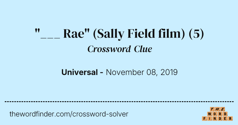 "___ Rae" (Sally Field film) crossword clue image