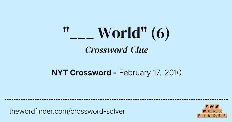 "___ World" crossword clue image