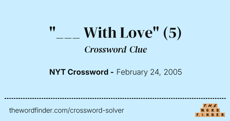 "___ With Love" crossword clue image