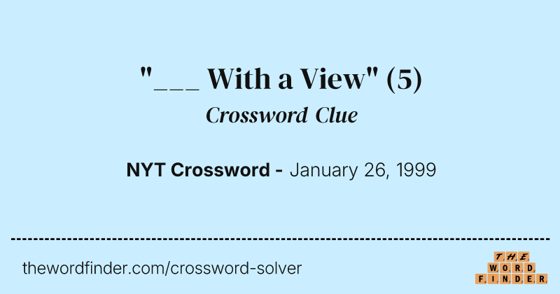 "___ With a View" crossword clue image